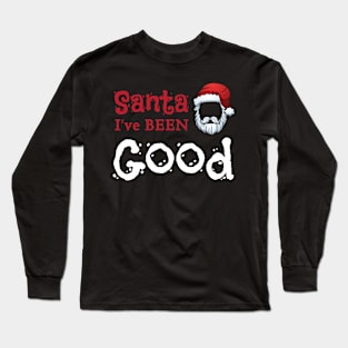 santa i've been good Long Sleeve T-Shirt